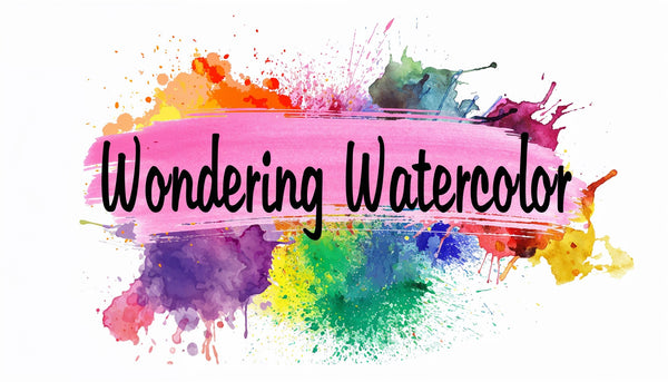 Wondering Watercolor