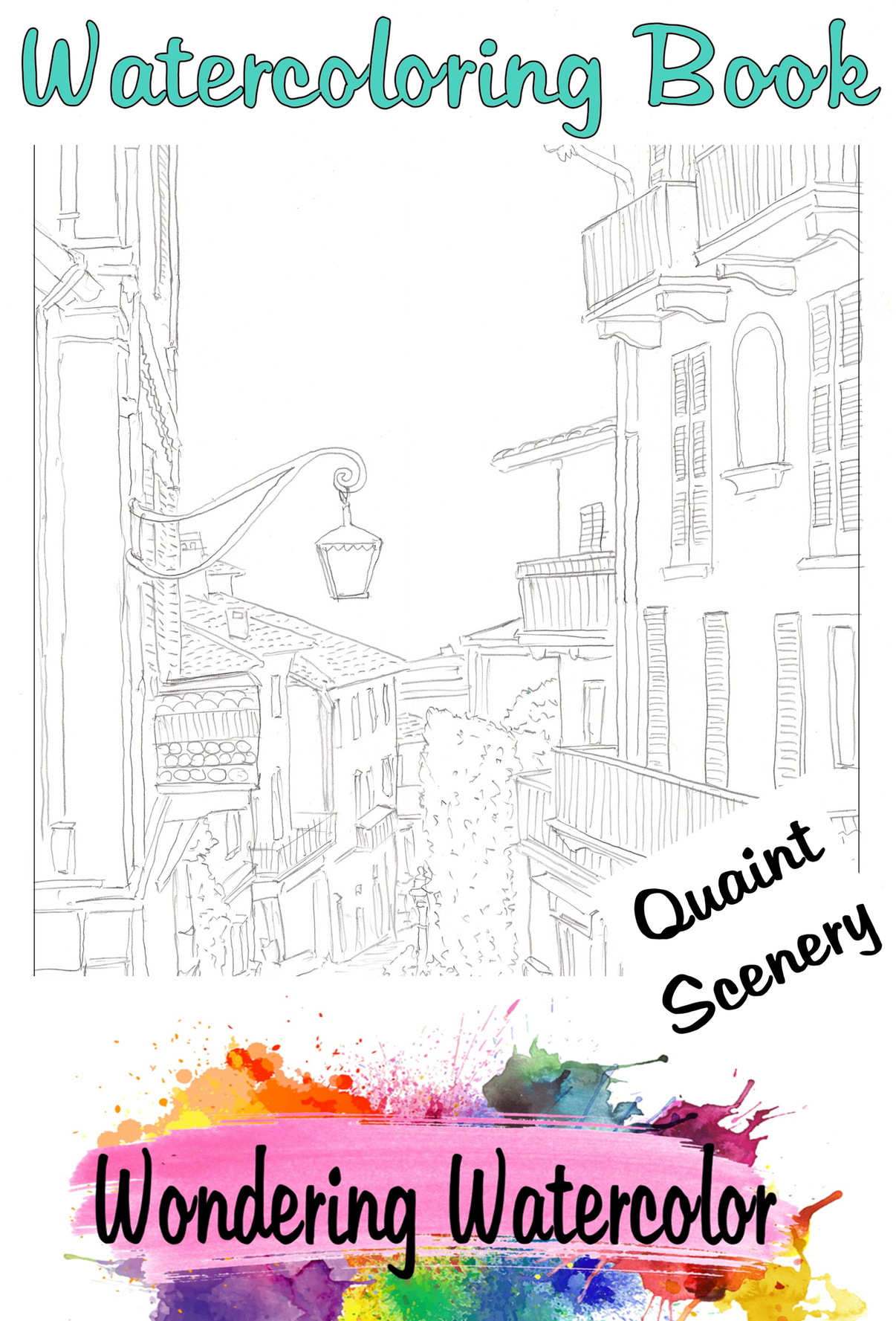 Quaint Scenery Watercolor Coloring Book – Wondering Watercolor